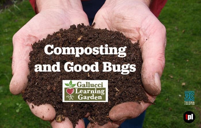 Composting and Good Bugs with Gallucci Learning Garden